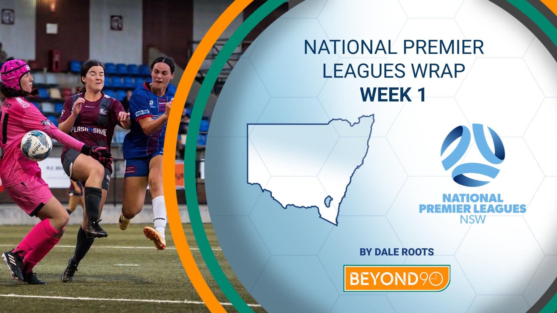 2023 NSW NPL Women's Wrap Round 1 Beyond 90